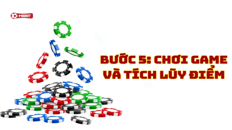 Chơi game và tích lũy điểm