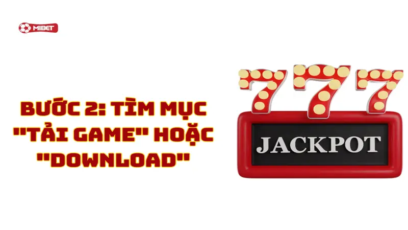 Tìm mục "Tải Game" hoặc "Download"