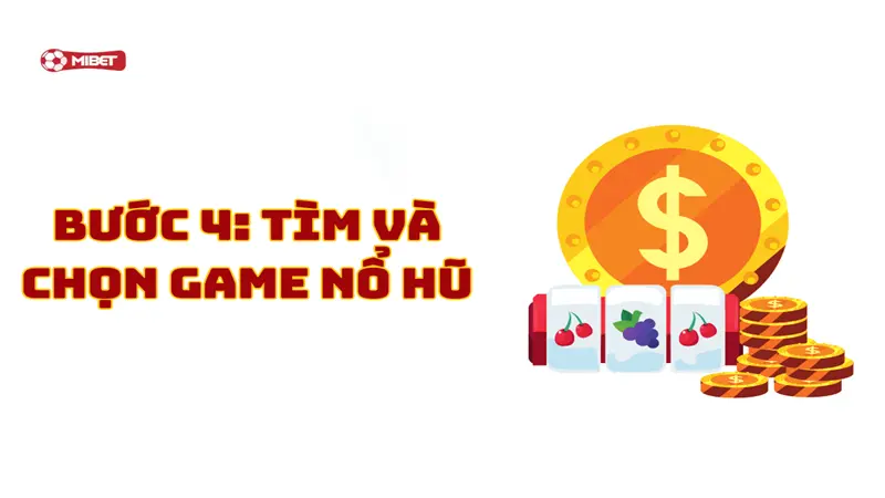 Tìm và chọn game nổ hũ