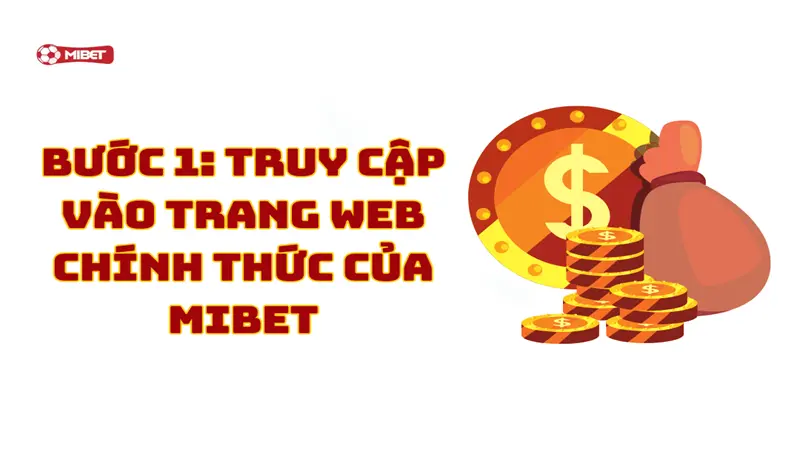 Truy cập vào trang web chính thức của Mibet