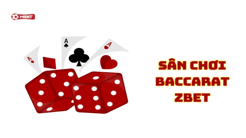 Sân chơi baccarat Zbet